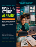 Open the Store Already! Digital Products Edition cover